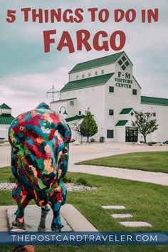 an animal statue with the words 5 things to do in fargo on it's back