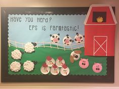 a bulletin board with farm animals and sheep on it that says have you heard? eps is fantastic