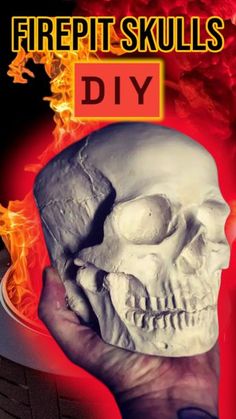 a hand holding a skull in front of a red and black background with the words, firepits skulls diy