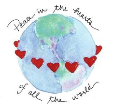 the earth with hearts floating around it and words written in red ink on white paper