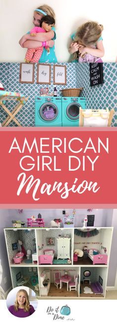 american girl diy mansion with two girls in it and the words american girl diy mansion