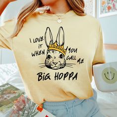 Comfort Colors® I Love It When You Call Me Big Hoppa Shirt - Etsy Easter Shirt Ideas For Women, Easter Shirt Ideas, Funny Easter Shirts, Funny Easter Bunny, Funny Easter Shirt, Easter Shirts, 90s Rap, Bunny T Shirt, Easter Games