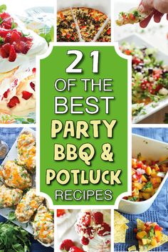 the best party bbq and potluck recipes are featured in this collage