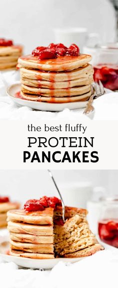 pancakes stacked on top of each other with the words, the best fluffy protein pancakes