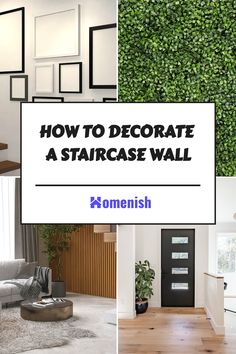 a collage of photos with the words how to decorate a staircase wall in white and black