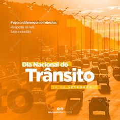 an orange and yellow poster with the words dia national do transito written in spanish