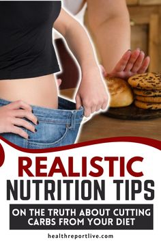 Realistic Nutrition Tips on the Truth About Cutting Carbs From your Diet Basic Nutrition, Cut Carbs, Complex Carbs, What Happened