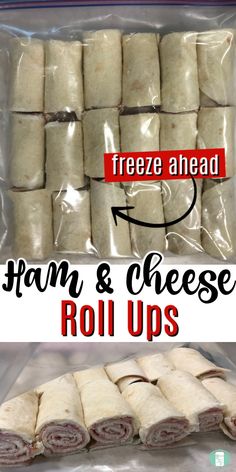 freeze ahead ham and cheese roll ups are packed in plastic bags with text overlay