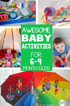 baby activities for 6 - 9 month olds with text overlay that says awesome baby activities