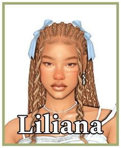 an image of a woman with braids on her head and the words lilanna