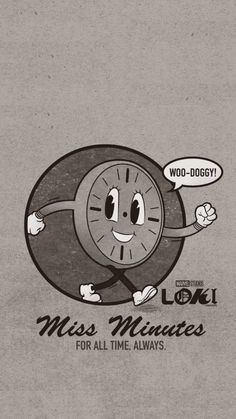 a cartoon clock with the words miss minutes for all time always