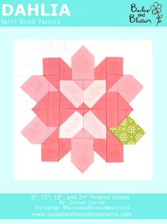 the dahl quilt block pattern is shown in pink and green