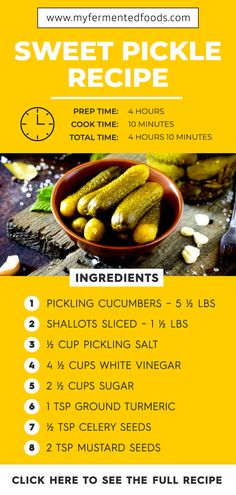 the recipe for sweet pickles is shown in this poster, with instructions to make it