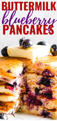 blueberry pancakes stacked on top of each other with the words buttermilk blueberry pancakes