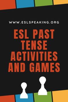 an advertisement for the esl past tense activities and games, featuring two chess pieces