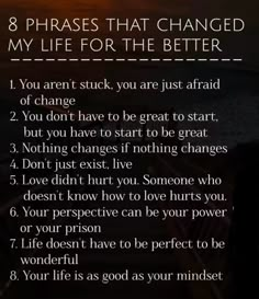 a poem with the words 8 phrases that changed my life for the better on it