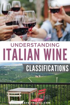 wine tasting in italy with text overlay that reads, understanding italian wine classificcations