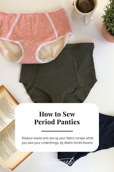 Clothes Videos, Period Panties, Sewing Lingerie, Cloth Pads