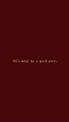 a red background with the words, this will be a good year