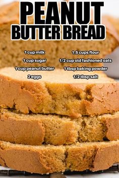 a close up of sliced bread on top of a cooling rack with the words, peanut butter bread