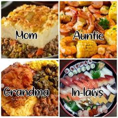 four pictures with different types of food and words that say mom, grandma, grandma in laws