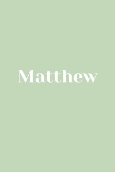 the word mathew is written in white on a pale green background with an image of a