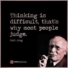 Critical Thinking Quotes, Maturity Quotes, Ap Psychology, Carl Jung Quotes, Thinking Quotes, Knowledge And Wisdom, Carl Jung, Amazing Quotes, Critical Thinking