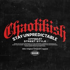 an old black and red poster with the words,'stay unapreedable street style