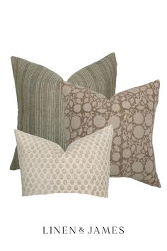 three pillows with different patterns on them and the words linen & james written in white