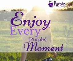 a woman walking through a field with the words enjoy every purple moment