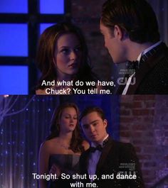 two people standing next to each other in front of a window with the caption, and what do we have chuck? you tell me