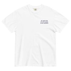 Our life's mantra is food-based: "All I want in life is to sit in peace and eat a sandwich." Embroidered on our soft 100% cotton garment-dyed tees with a regular fit. Life Mantras, Vintage Candles, In Peace, Saved Items, All I Want, Embroidered Shirt, Cropped Tank Top, Mantra, Apparel Accessories