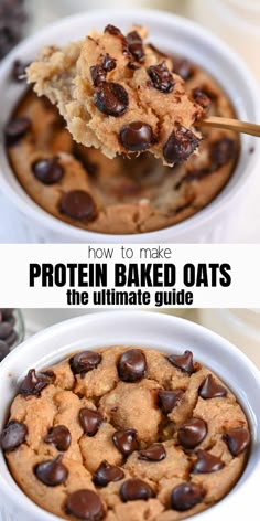 chocolate chip cookie in a white bowl with text overlay that reads how to make protein baked oats the ultimate guide