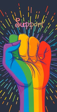 a rainbow fist with the words support written on it