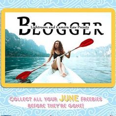 a woman is sitting in a kayak with the caption, blogger collect all your june freebies before they're gone