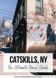 catskills, ny the ultimate travel guide