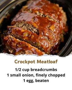 Crock Pot Meatloaf, Homemade Barbeque Sauce, Moist Meatloaf, Best Slow Cooker