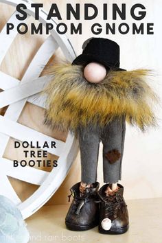 a doll is standing next to a white chair with text overlay that reads, standing pompom gnome dollar tree boots