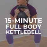 a woman holding a kettle with the words 15 - minute full body kettlebell