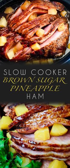 slow cooker brown sugar pineapple ham is the perfect way to use leftover roast