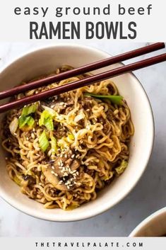 a bowl filled with ramen noodles and chopsticks next to the words, easy ground beef ramen bowls