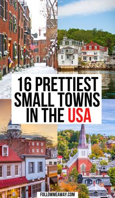 small towns in the usa with text overlay that reads 16 prettiest small towns in the usa