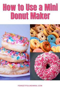 four different donuts with sprinkles and the words how to use a mini donut maker