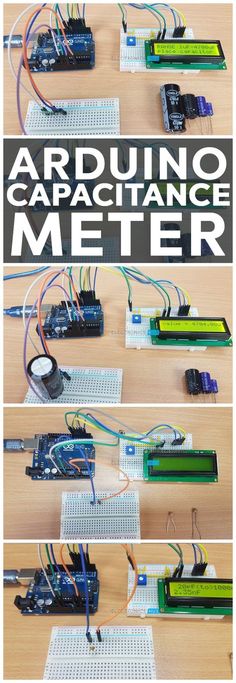 the instructions for how to make an arduino capacitance meter using breadboard