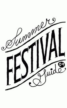 the words summer festival guide written in black ink