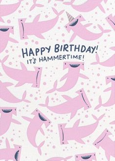 a birthday card with pink dolphins and dots on the bottom reads, happy birthday its hammertime