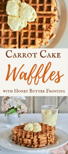 carrot cake waffles with honey butter frosting are the perfect dessert for breakfast