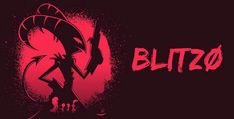 a red and black background with the word blitzo on it's side