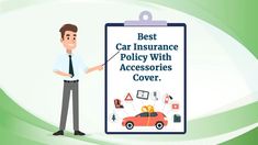 a man standing next to a clipboard with the words best car insurance policy with accessories cover