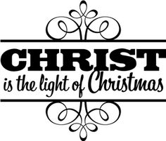 a christmas sign with the words christ is the light of christmas